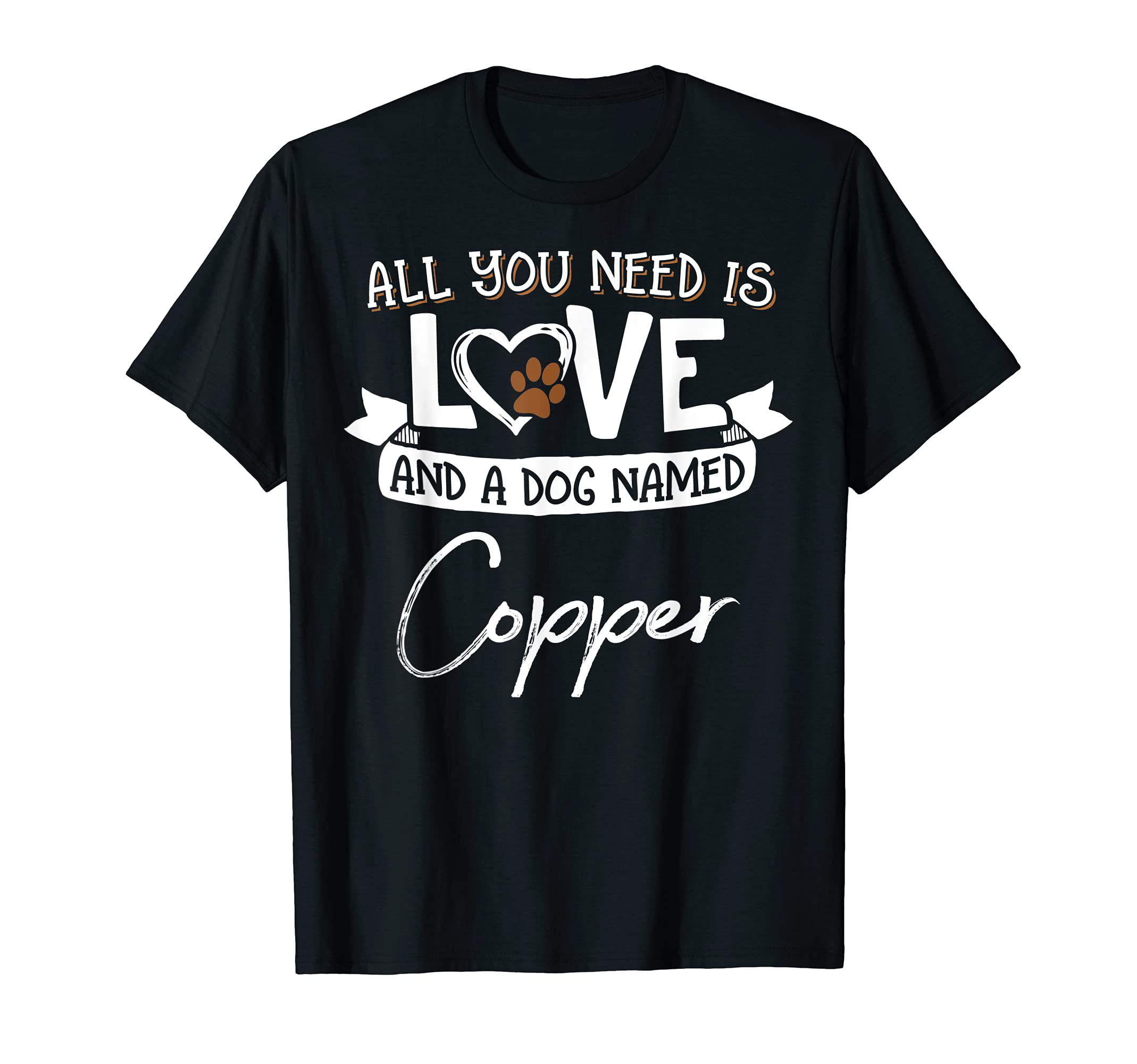 Cute Dog Named Copper Design for Women and Men T-Shirt