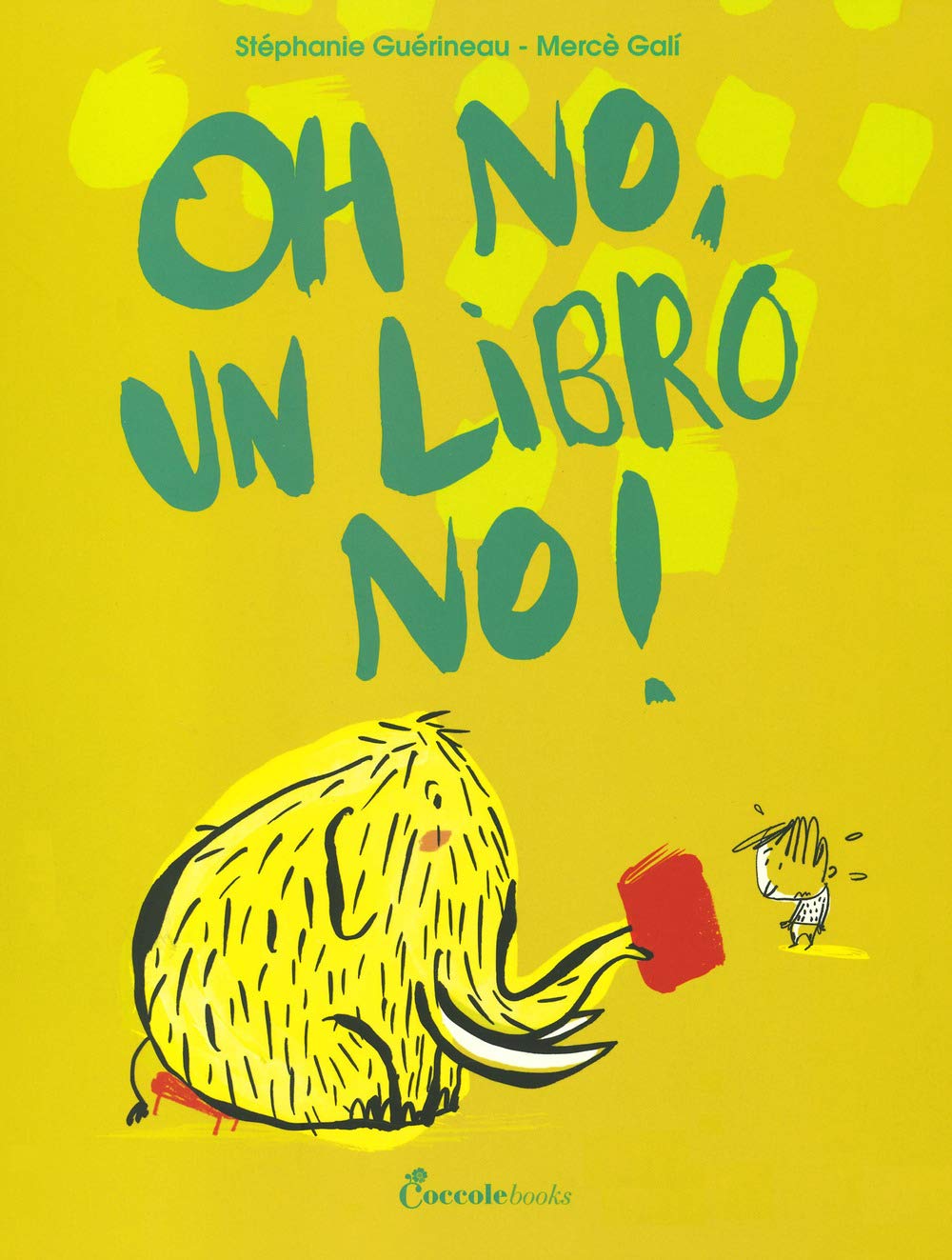 Amazon It Oh No Un Libro No Guerineau Stephanie Gali Merce D Alessandro Marie Jose Libri
