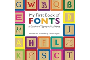 My First Book of Fonts: A Garden of Typographical Verse