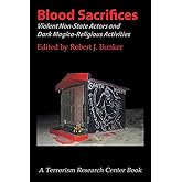 Blood Sacrifices: Violent Non-State Actors and Dark Magico-Religious Activities