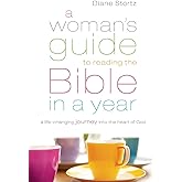 A Woman's Guide to Reading the Bible in a Year: Daily Bible Study Guide with Weekly Discussion and Reading Plan