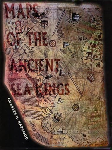 Download Maps of the Ancient Sea Kings: Evidence of Advanced Civilization in the Ice Age PDF