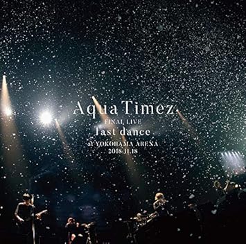 Aqua Timez Final Live Last Dance 特典なし Amazon Com Music