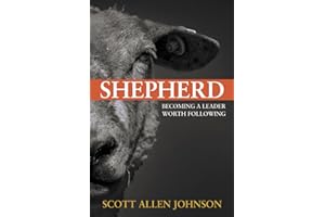 Shepherd: Becoming a Leader Worth Following