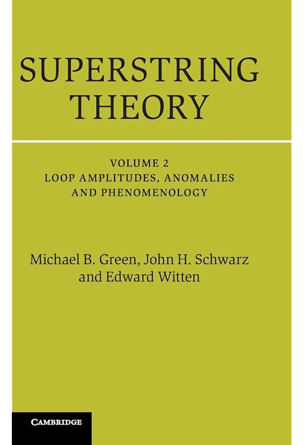 Superstring Theory: 25th Anniversary Edition (Cambridge Monographs