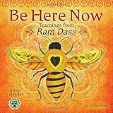 Be Here Now 2018 Wall Calendar: Teachings from Ram Dass