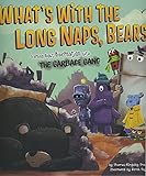 What's with the Long Naps, Bears?: Learning About Hibernation with the Garbage Gang (The Garbage Gang's Super Science Questions)