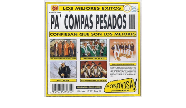Amazon Com Pa Compas Pesados 3 Los Mejores Exitos 2 Cd Tft2 2747 Cds Y Vinilo