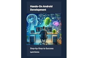 Hands-On Android Development: Step-by-Step to Success