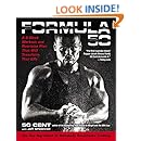 Formula 50: A 6-Week Workout and Nutrition Plan That Will Transform Your Life