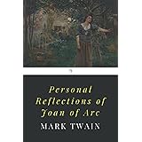 Personal Reflections of Joan of Arc