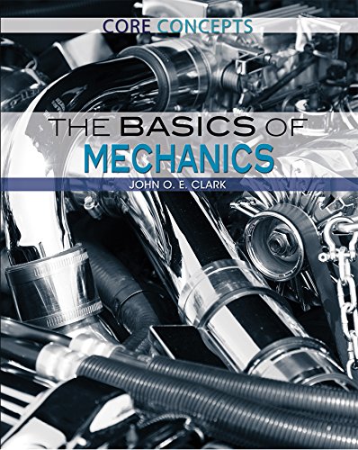 Download The Basics of Mechanics (Core Concepts)