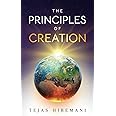 The Principles of Creation: The Underlying Spiritual Forces to Guide Life, from Genesis to the Space Age
