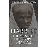 Harriet, The Moses of Her People: A Biography of Harriet Tubman