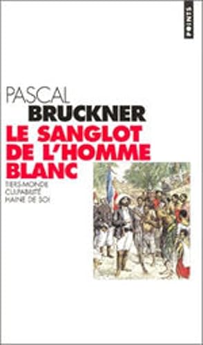 Download Le Sanglot de l'homme blanc. Tiers-monde, culpabilité, haine de soi PDF