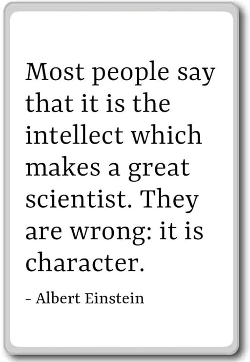 Most people say that it is the intellect wh... - Albert Einstein ...
