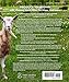 Raising Goats Naturally, 2nd Edition: The Complete Guide to Milk, Meat, and More
