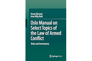 Oslo Manual on Select Topics of the Law of Armed Conflict: Rules and Commentary