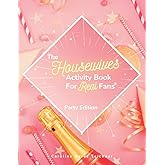 The Housewives Activity Book for Real Fans: Party Edition