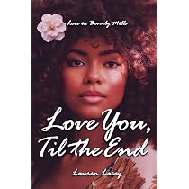 Amazon.com: Love You, Til the End (Love in Beverly Mills ...