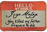 Hello My Name Is Inigo Montoya Tactical Usa Army Morale Badge Hook Patch