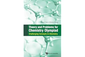Theory And Problems For Chemistry Olympiad: Challenging Concepts In Chemistry
