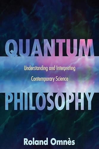 Download Quantum Philosophy – Understanding and Interpreting Contemporary Science PDF