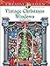 Creative Haven Vintage Christmas Windows Coloring Book (Adult Coloring Books: Christmas)