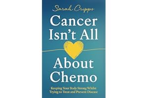 Cancer Isn’t All About Chemo: Keeping Your Body Strong Whilst Trying to Treat and Prevent Disease