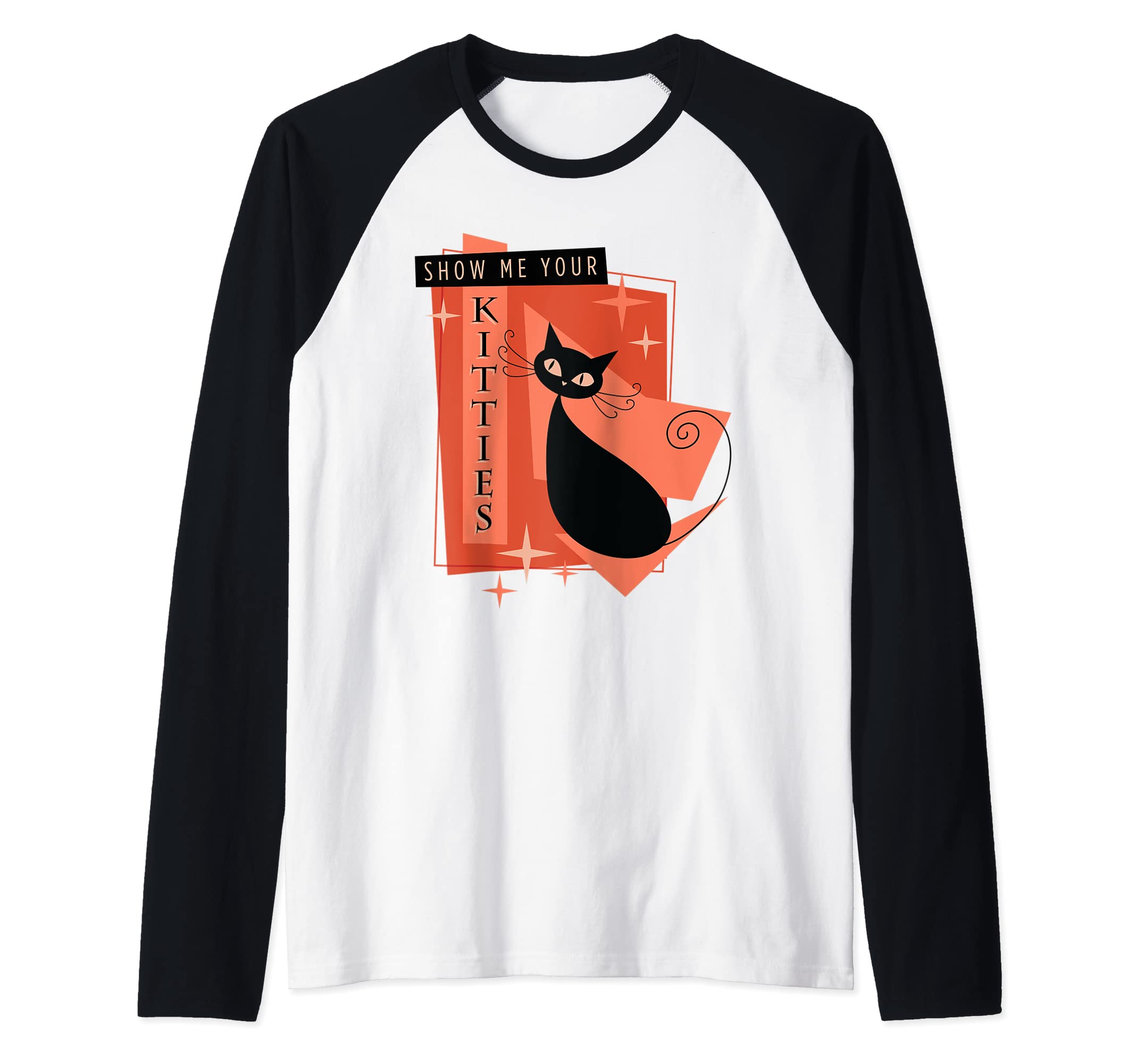 Show me Your Kitties Kitty Cat Dance Meow Funny Pet Animal Raglan Baseball Tee