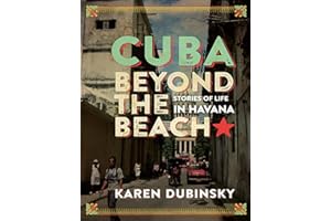 Cuba beyond the Beach: Stories of Life in Havana