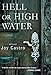 Hell or High Water: A Novel (Nola Céspedes Novels) by Joy Castro