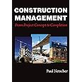 Construction Management: From Project Concept to Completion