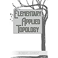 Elementary Applied Topology
