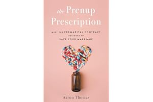 The Prenup Prescription: Meet the Premarital Contract Designed to Save Your Marriage