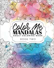 Amazon.com: Color Me Mandalas Book 2: Adult Coloring Book