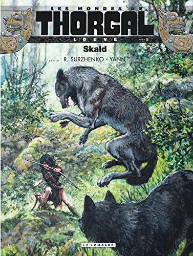 Les Mondes De Thorgal Bd: Louve 5/Skald (French Edition)