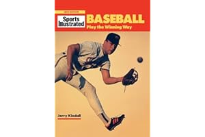 Baseball: Play the Winning Way (Sports Illustrated Winner's Circle Books)