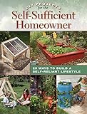 DIY Projects for the Self-Sufficient Homeowner: 25 Ways to Build a Self-Reliant Lifestyle by Betsy Matheson