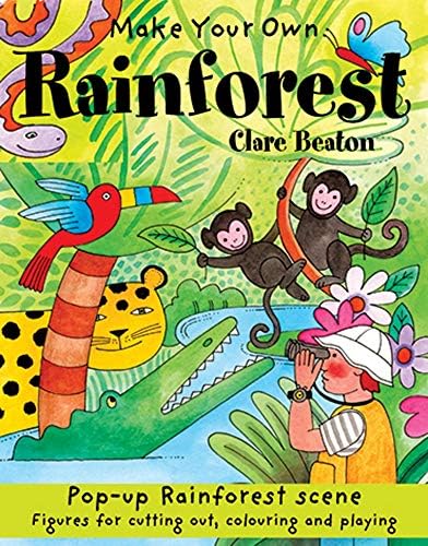 Make your own Rainforest (Make Your Own)