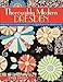 Thoroughly Modern Dresden: Quick & Easy Construction 13 Lively Quilt Projects for All Skill Levels by Anelie Belden