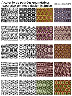Livro A coleção de padrões geométricos para criar um novo design islâmico