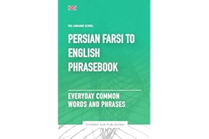 Persian Farsi To English Phrasebook - Everyday Common Words And Phrases