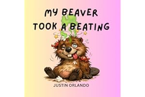 My Beaver Took a Beating