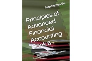Principles of Advanced Financial Accounting Book 6: Intermediate-Level Studies Accountancy and Finance Course Notes