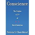 Conscience: The Origins of Moral Intuition
