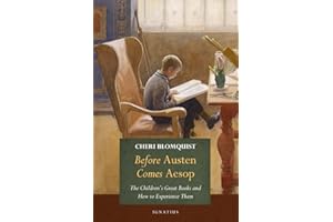 Before Austen comes Aesop: The Children’s Great Books and How to Experience Them