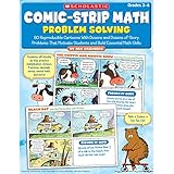 Comic-Strip Math: Problem Solving: 80 Reproducible Cartoons With Dozens and Dozens of Story Problems That Motivate Students and Build Essential Math Skills