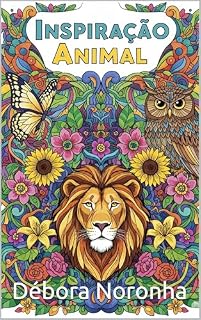 Livro Volume 2: O Encanto dos Animais : Criaturas fascinantes e inspiradoras para aliviar o estresse (Entre linhas e respiros)