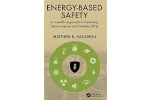 Energy-Based Safety: A Scientific Approach to Preventing Serious Injuries and Fatalities (SIFs)